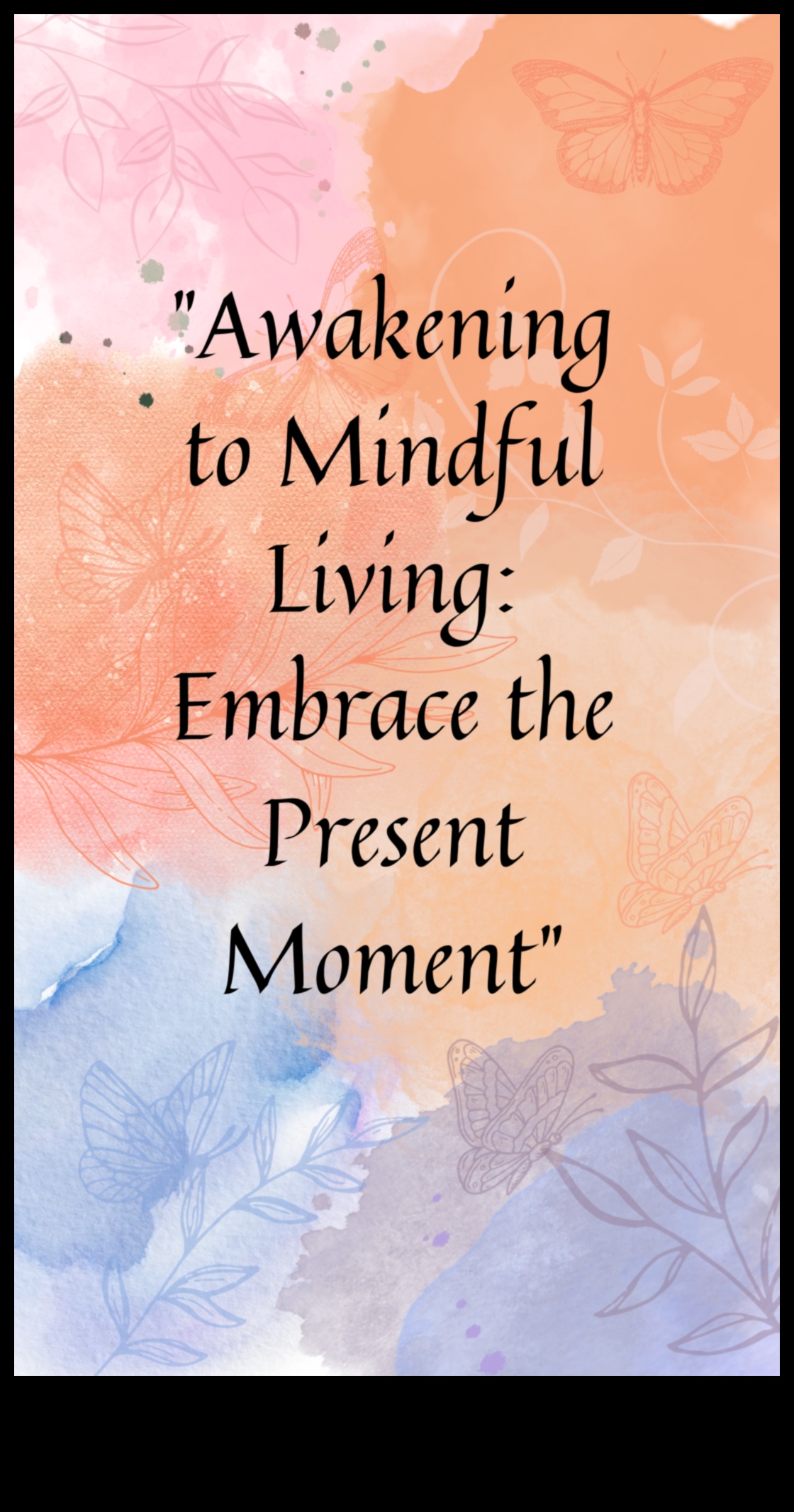 Apziņas pamodināšana: pārvietošanās dzīves ūdeņos, praktizējot apzinātību