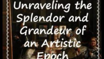 Baroka spožums: dziļa niršana bagātīgajā mākslinieciskās ekstravagances pasaulē